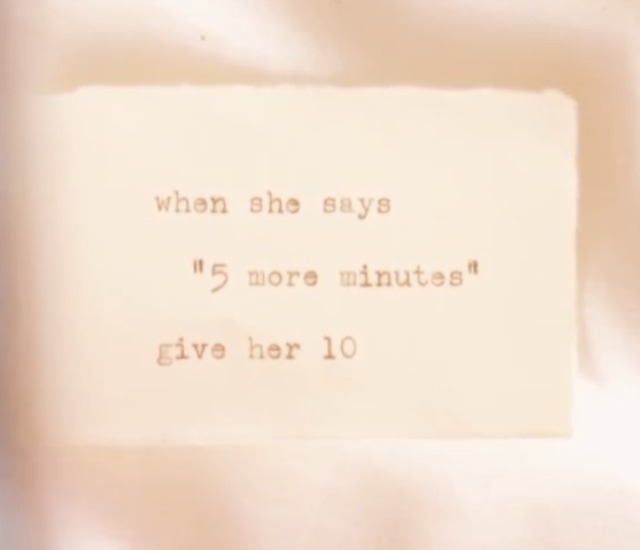 Typed poem on paper: when she says 5 more minutes, give her 10